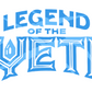 Legend of the Yeti Pre-Sale